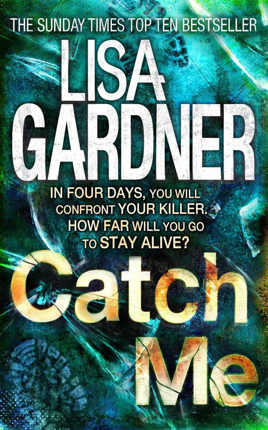 Cover: 9780755388240 | Catch Me (Detective D.D. Warren 6) | Lisa Gardner | Taschenbuch | 2013