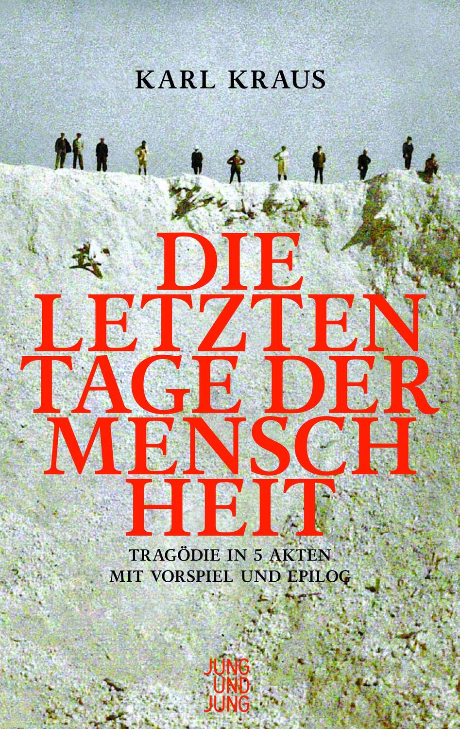 Cover: 9783990270066 | Die letzten Tage der Menschheit | Karl Kraus | Buch | 799 S. | Deutsch