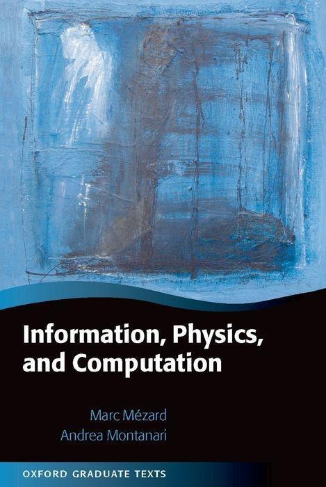 Cover: 9780198570837 | Information, Physics, and Computation | Marc Mézard (u. a.) | Buch