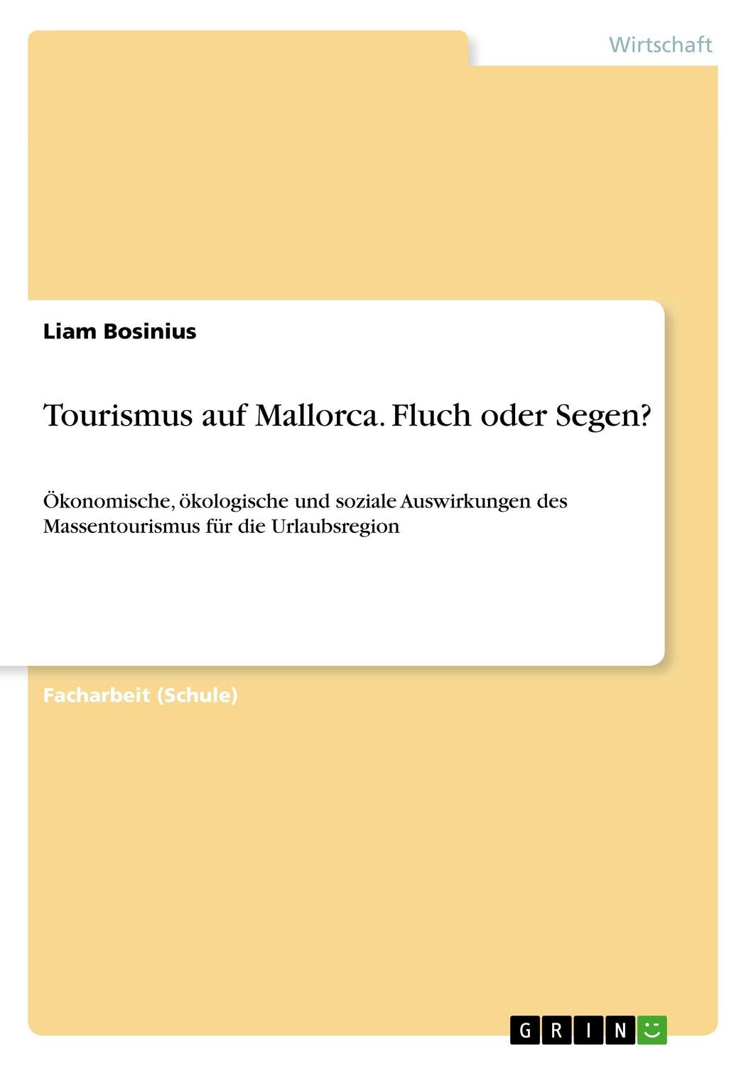 Cover: 9783668741072 | Tourismus auf Mallorca. Fluch oder Segen? | Liam Bosinius | Buch