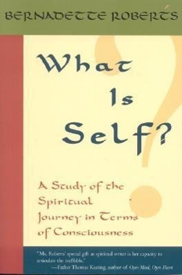 Cover: 9781591810261 | Roberts, B: What is Self? | Bernadette Roberts | Taschenbuch | 2004