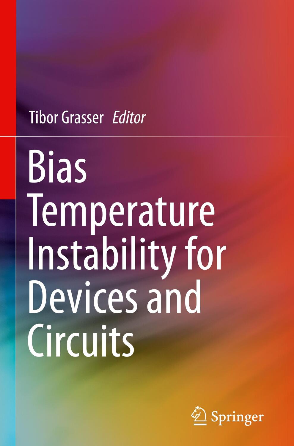 Cover: 9781461479086 | Bias Temperature Instability for Devices and Circuits | Tibor Grasser