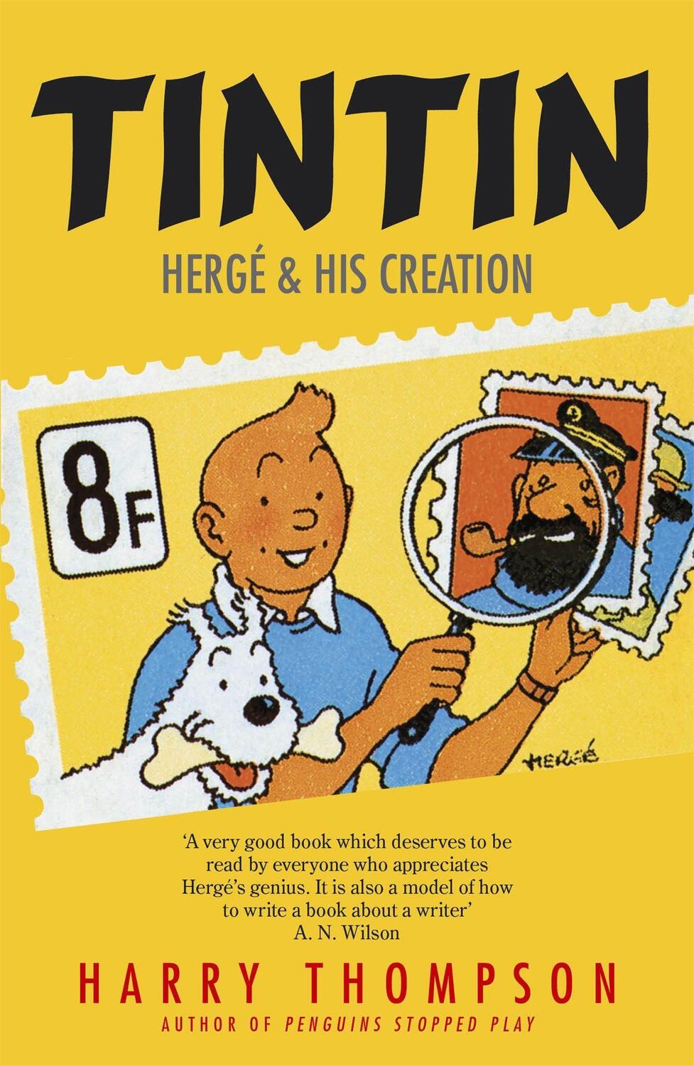 Cover: 9781848546721 | Tintin: Herge and His Creation | Harry Thompson (u. a.) | Taschenbuch
