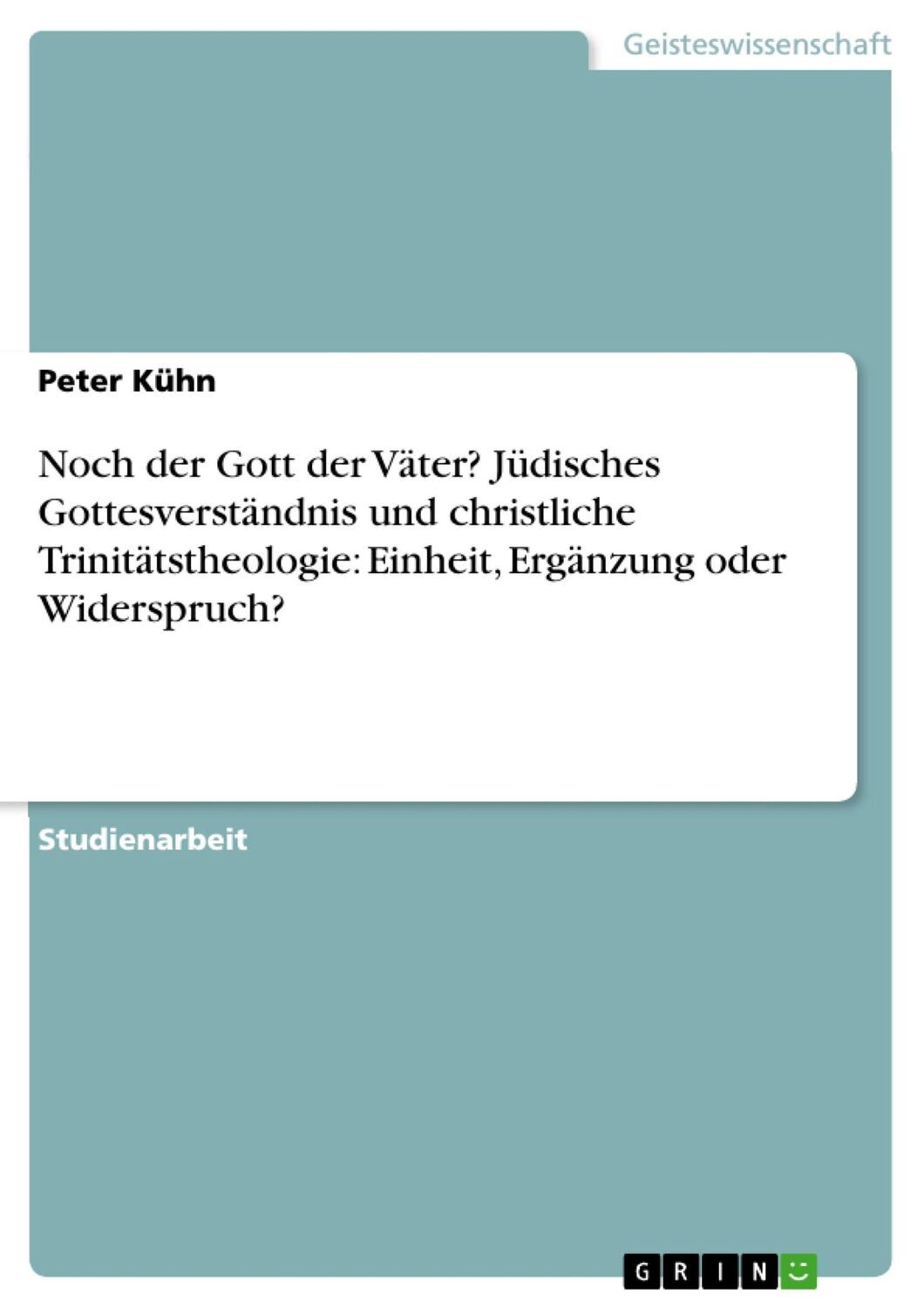 Cover: 9783638774123 | Noch der Gott der Väter? Jüdisches Gottesverständnis und...