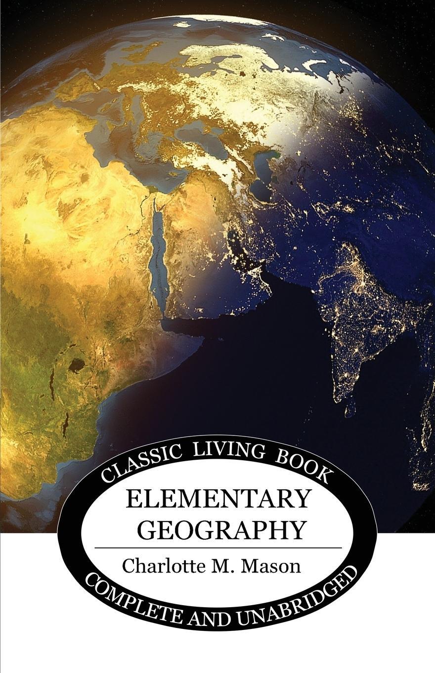 Cover: 9781925729146 | Elementary Geography | Charlotte M Mason | Taschenbuch | Paperback