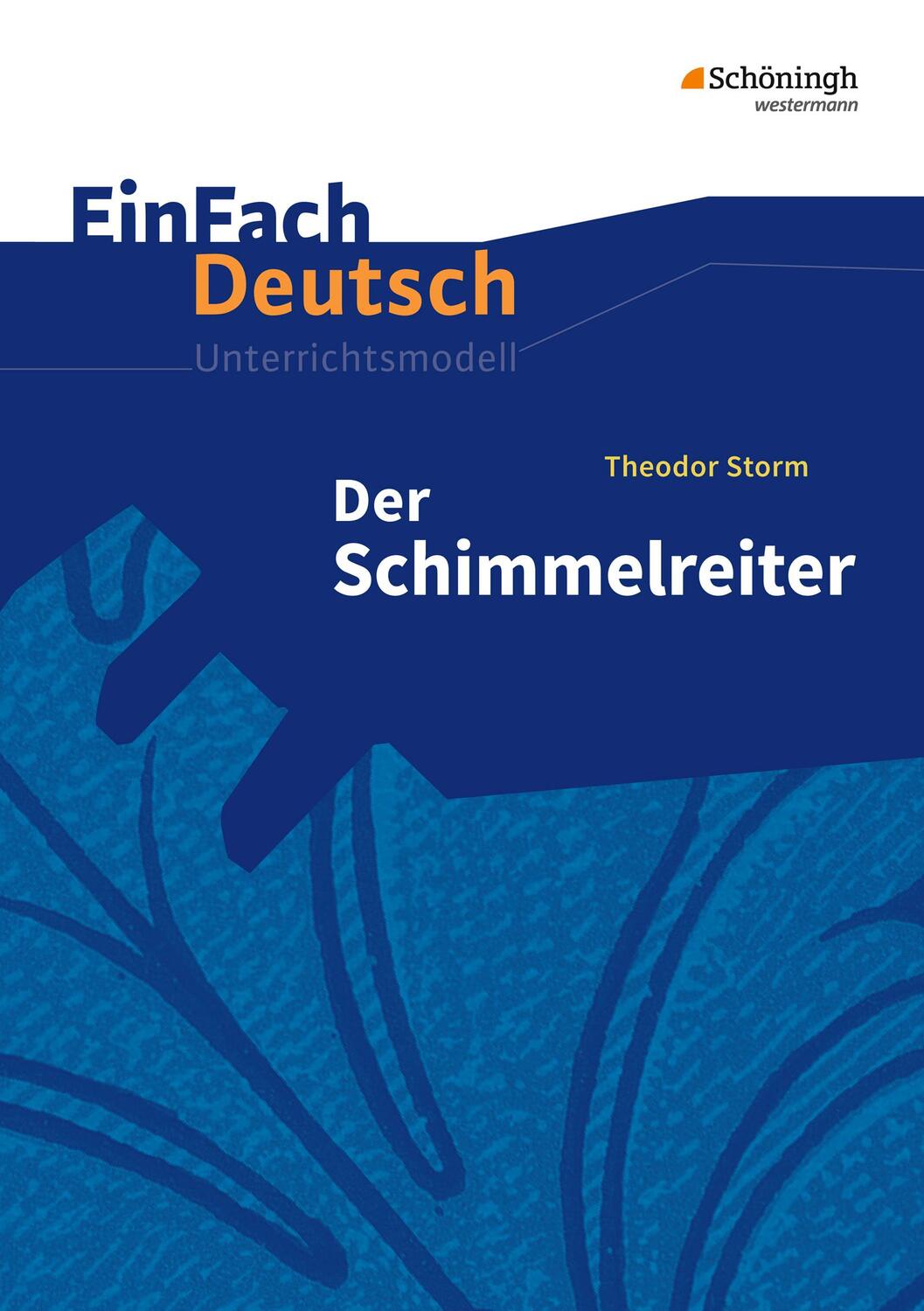 Cover: 9783140222938 | Der Schimmelreiter: EinFach Deutsch Unterrichtsmodelle | Theodor Storm