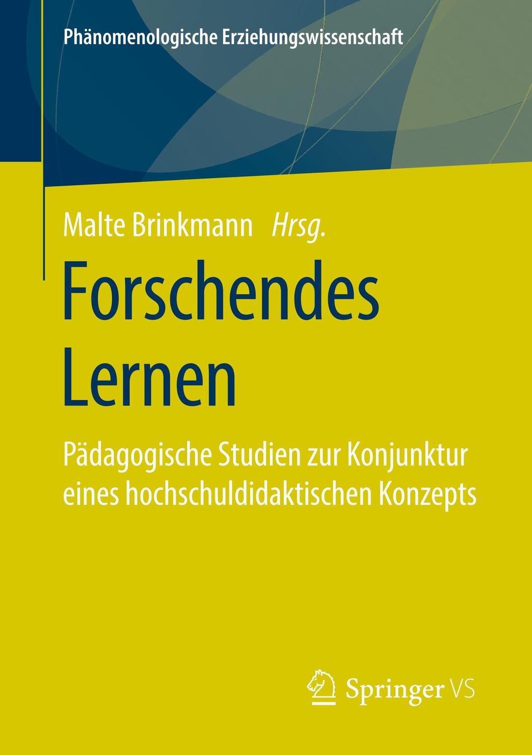 Cover: 9783658281724 | Forschendes Lernen | Malte Brinkmann | Taschenbuch | Paperback | viii