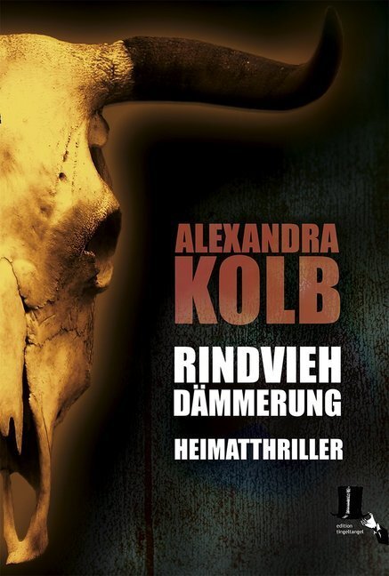 Cover: 9783944936383 | Rindviehdämmerung | Alpen-Mystery | Alexandra Kolb | Taschenbuch