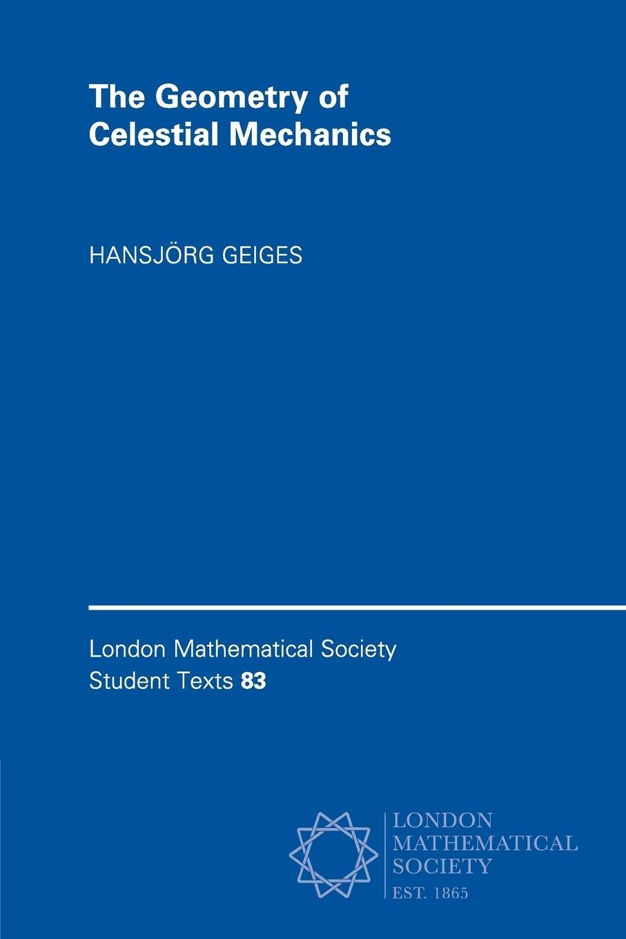 Cover: 9781107564800 | The Geometry of Celestial Mechanics | Hansjörg Geiges | Taschenbuch