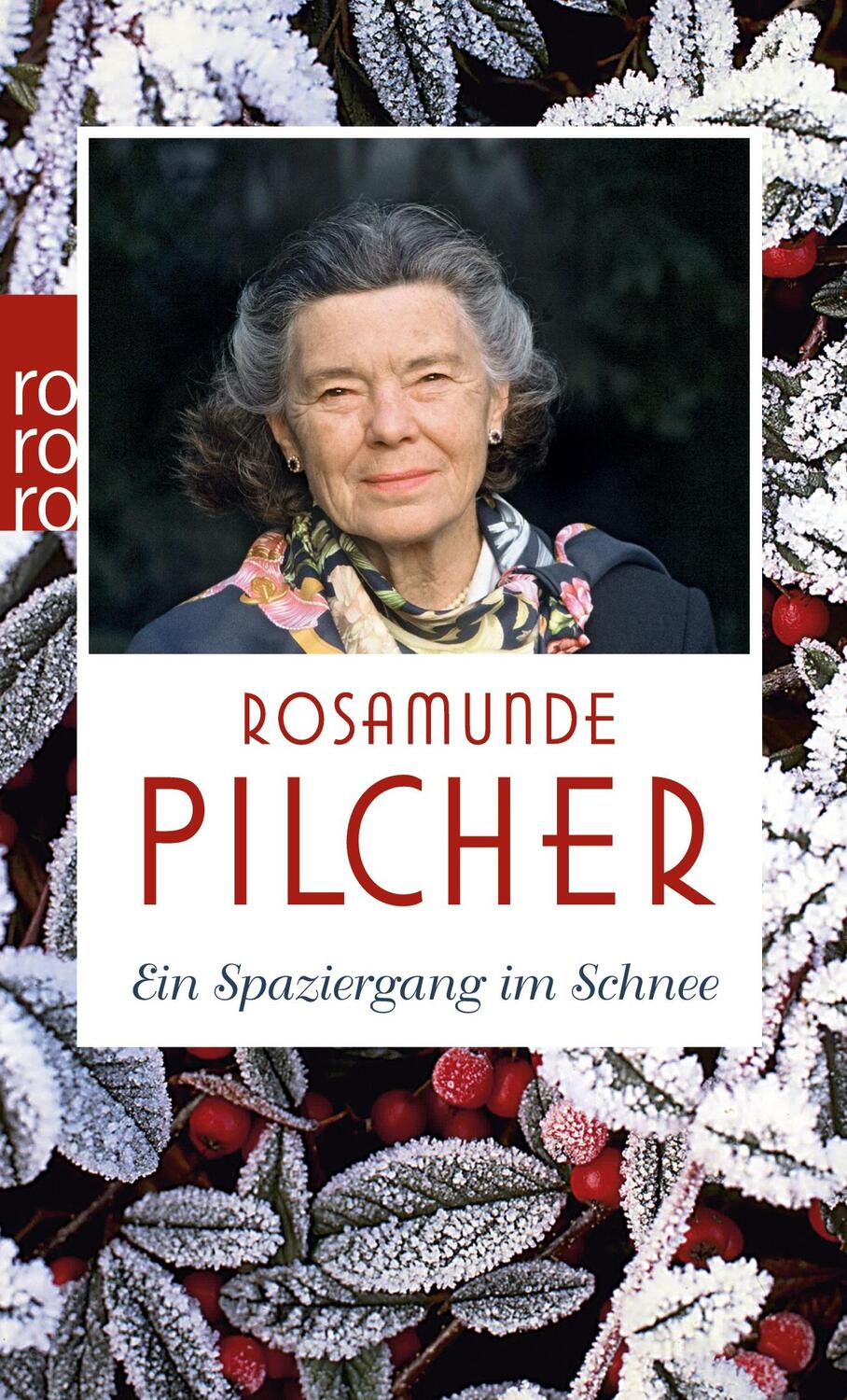 Cover: 9783499244926 | Ein Spaziergang im Schnee | Rosamunde Pilcher | Taschenbuch | 222 S.