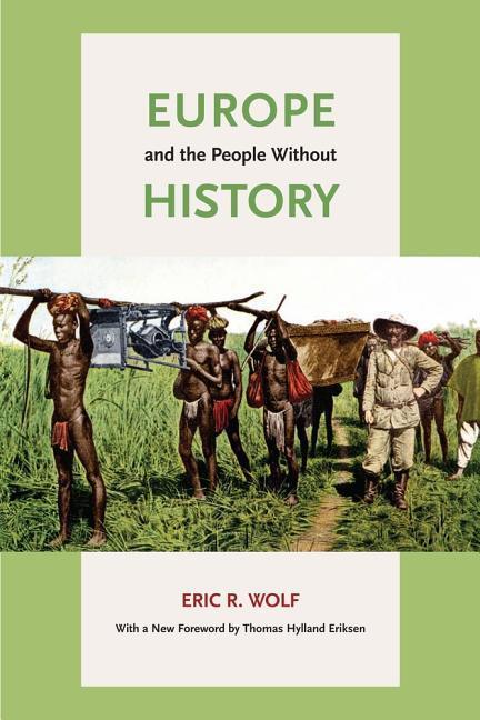 Cover: 9780520268180 | Europe and the People Without History | Eric R. Wolf | Taschenbuch