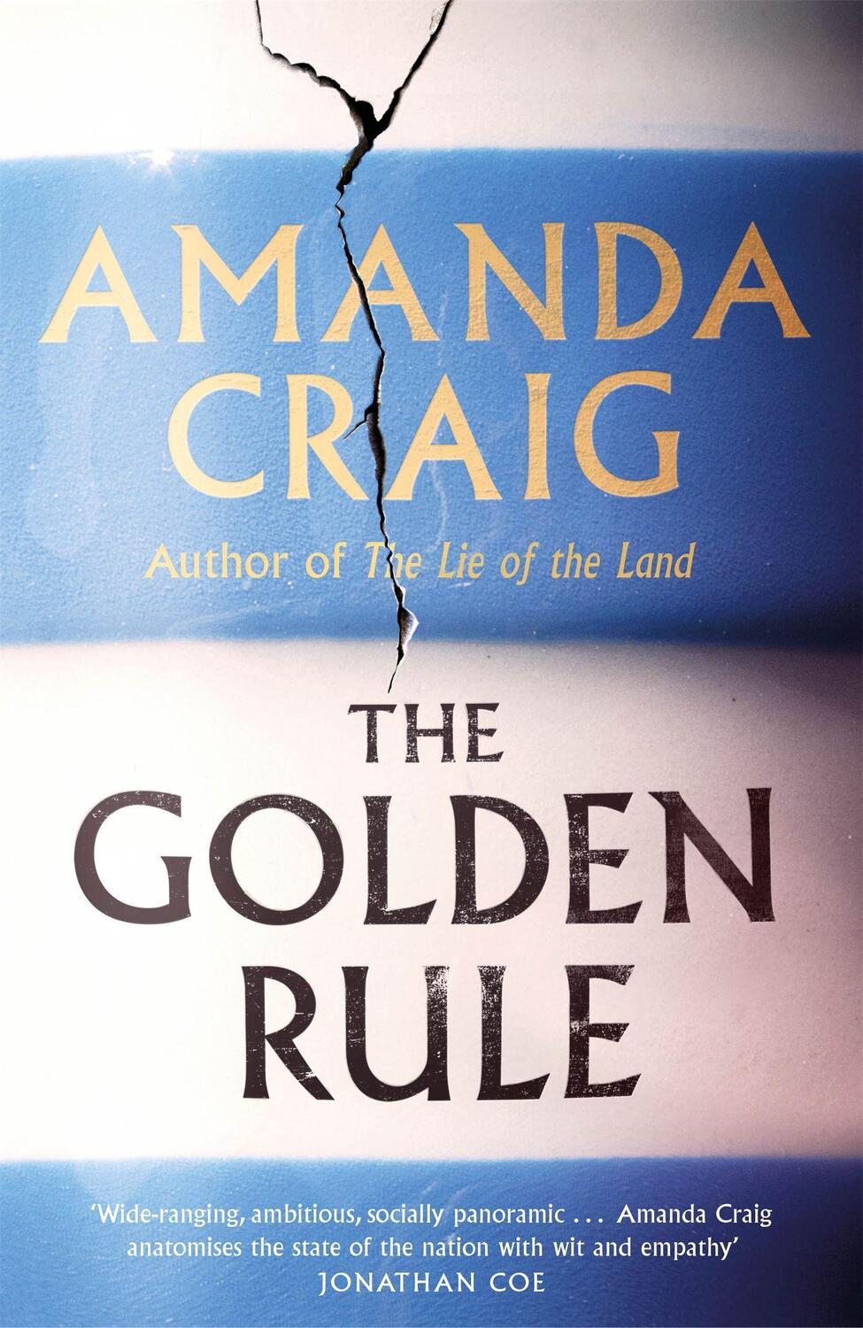 Cover: 9780349143484 | The Golden Rule | Longlisted for the Women's Prize 2021 | Amanda Craig