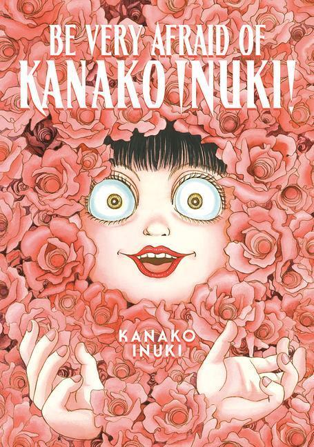 Cover: 9781646516513 | Be Very Afraid of Kanako Inuki! | Kanako Inuki | Taschenbuch | 2022