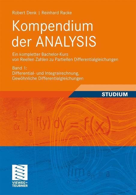 Cover: 9783834815651 | Kompendium der Analysis - Ein kompletter Bachelor-Kurs von Reellen...