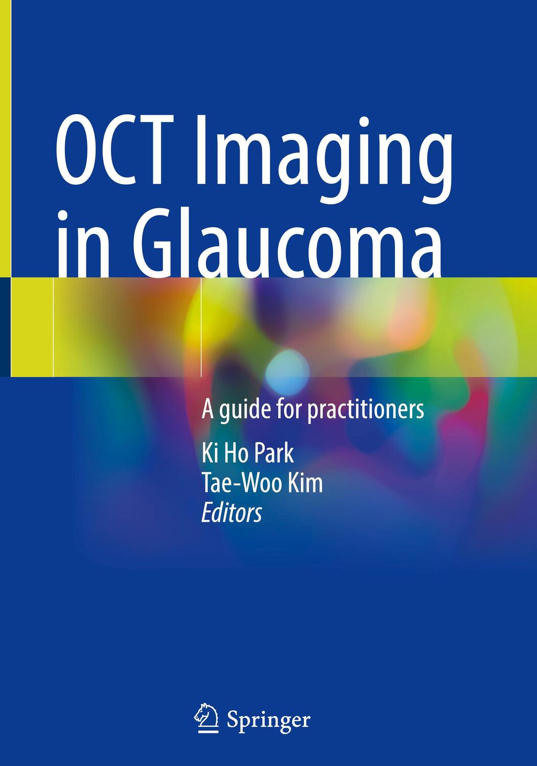 Cover: 9789811611773 | OCT Imaging in Glaucoma | A guide for practitioners | Kim (u. a.)