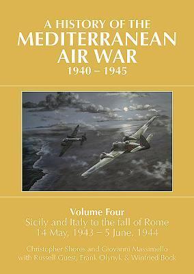 Cover: 9781911621102 | A A HISTORY OF THE MEDITERRANEAN AIR WAR, 1940-1945 | Shores | Buch