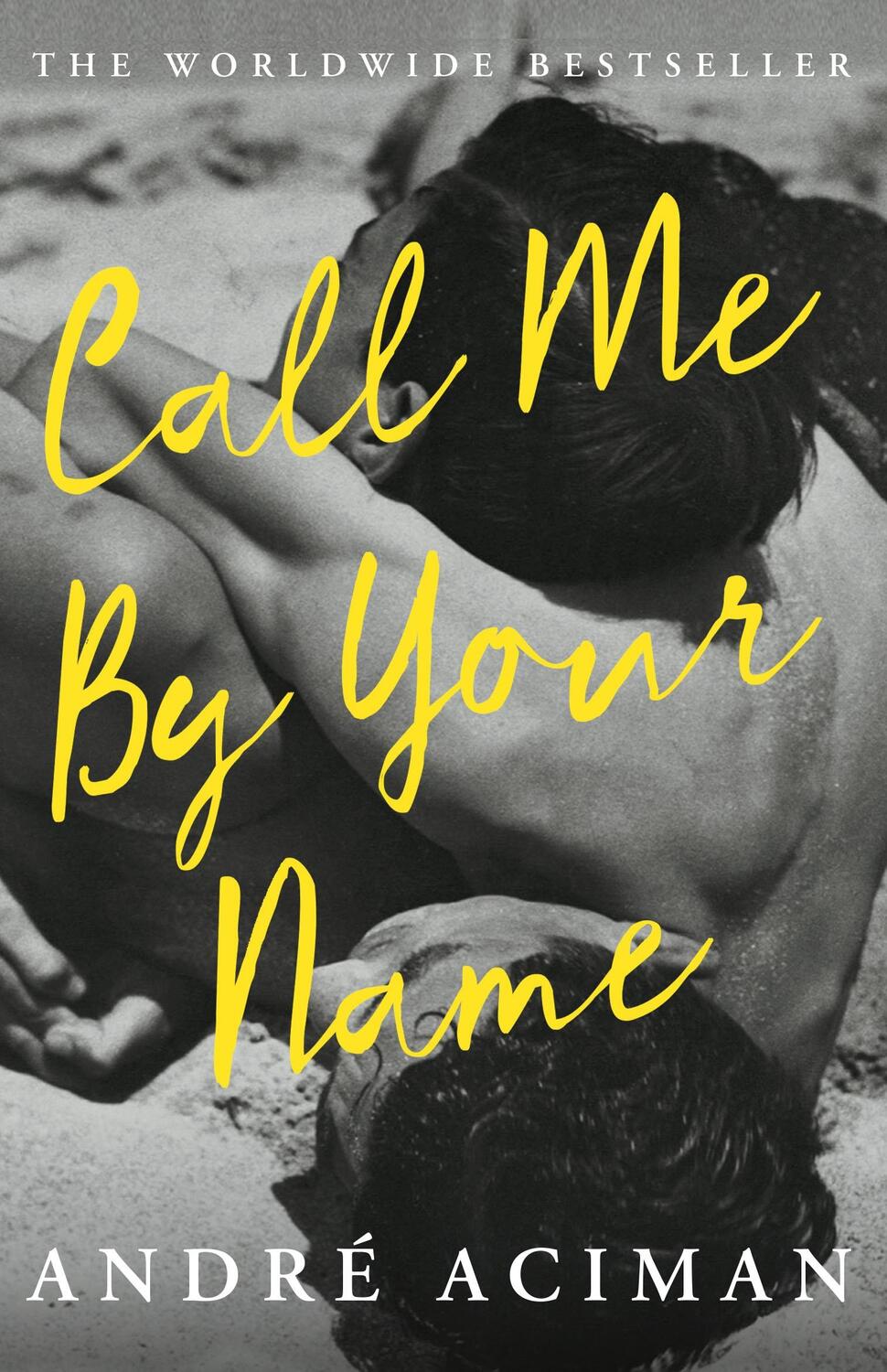 Cover: 9781786495259 | Call Me By Your Name. Film Tie-In | Andre Aciman | Taschenbuch | 2017