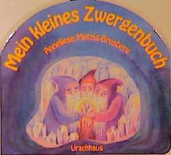 Cover: 9783825171346 | Mein kleines Zwergenbuch | Anneliese Metzig-Brusberg | Buch | Deutsch
