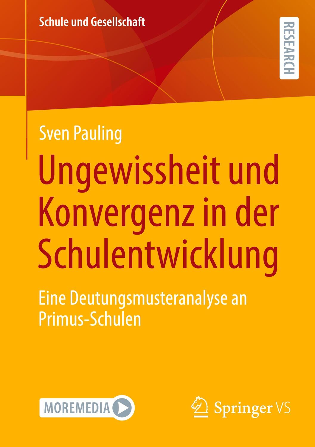 Cover: 9783658436032 | Ungewissheit und Konvergenz in der Schulentwicklung | Sven Pauling