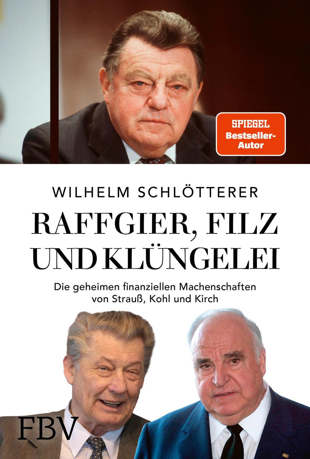 Cover: 9783959725118 | Raffgier, Filz und Klüngelei | Wilhelm Schlötterer | Buch | 256 S.