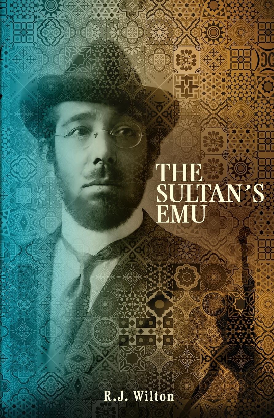 Cover: 9781916366190 | The Sultan's Emu | R. J. Wilton | Taschenbuch | Englisch | 2024