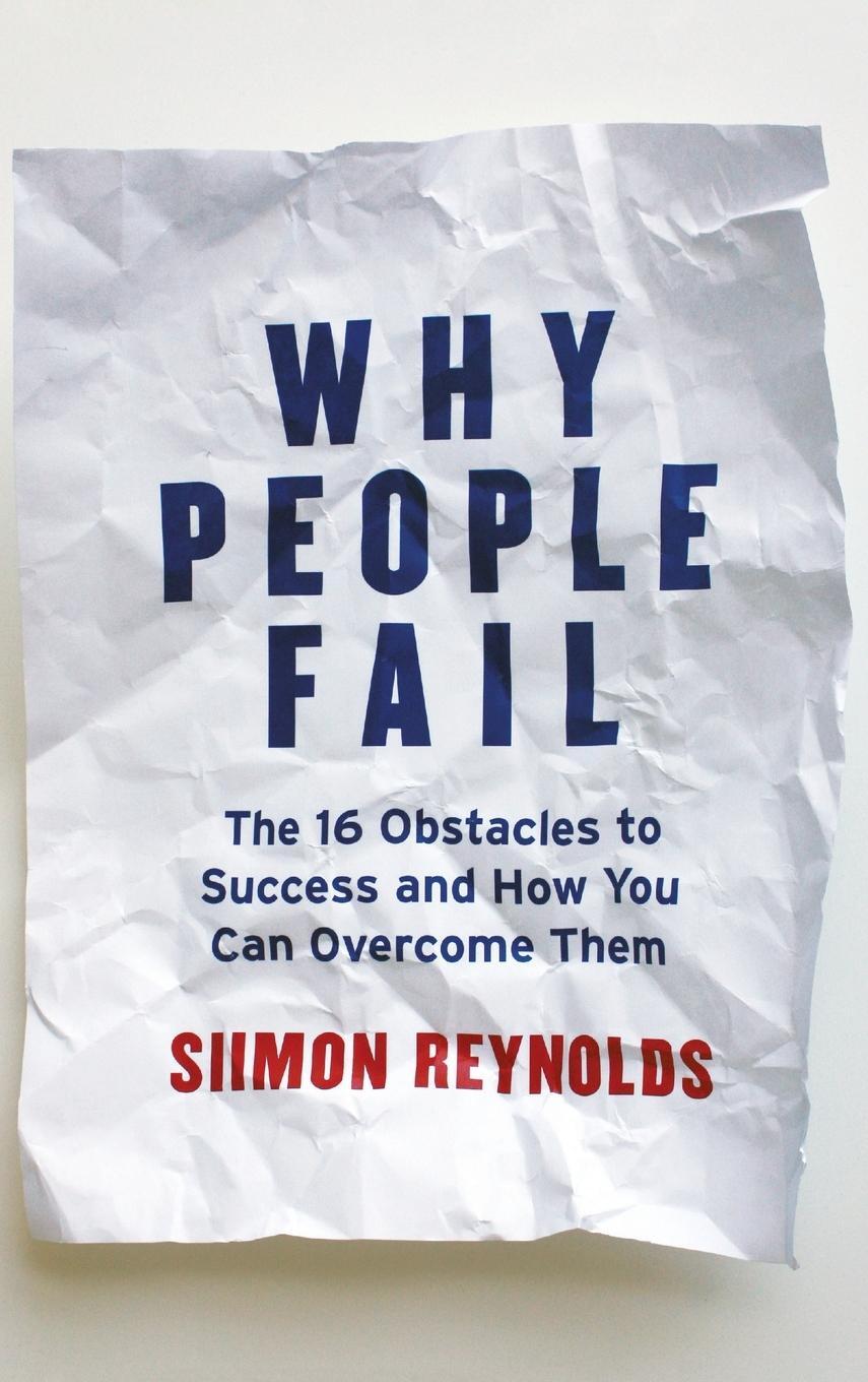 Cover: 9781118106174 | Why People Fail | Siimon Reynolds | Buch | HC gerader Rücken kaschiert