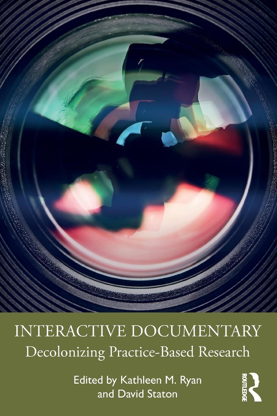 Cover: 9781032001319 | Interactive Documentary | Decolonizing Practice-Based Research | Buch