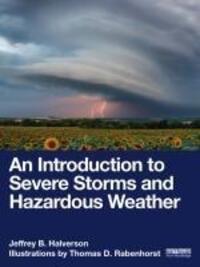 Cover: 9781032384245 | An Introduction to Severe Storms and Hazardous Weather | Halverson