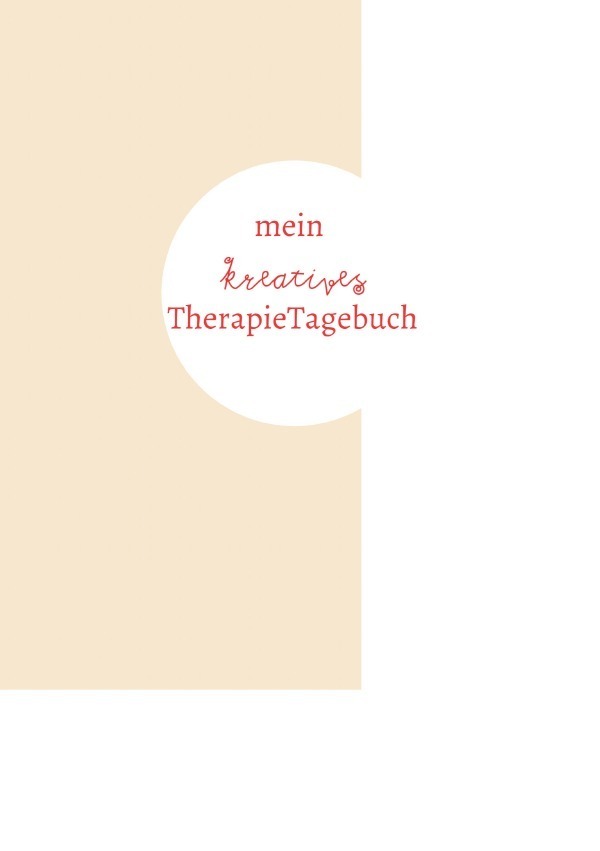 Cover: 9783750277366 | mein kreatives TherapieTagebuch | Boglarka Beyer-Rickes | Taschenbuch