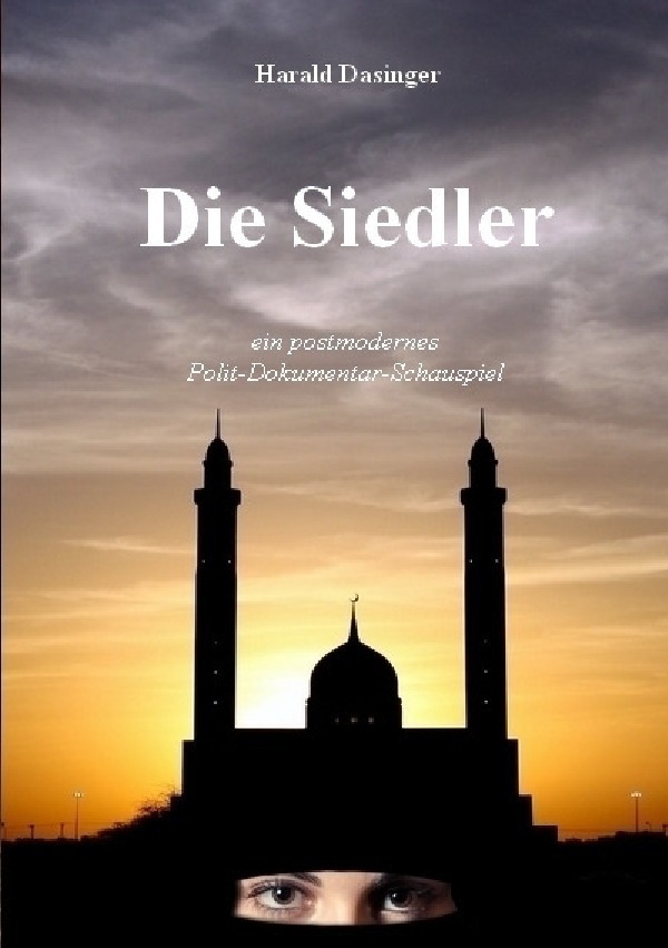 Cover: 9783748522225 | Die Siedler | Harald Dasinger | Taschenbuch | 156 S. | Deutsch | 2019