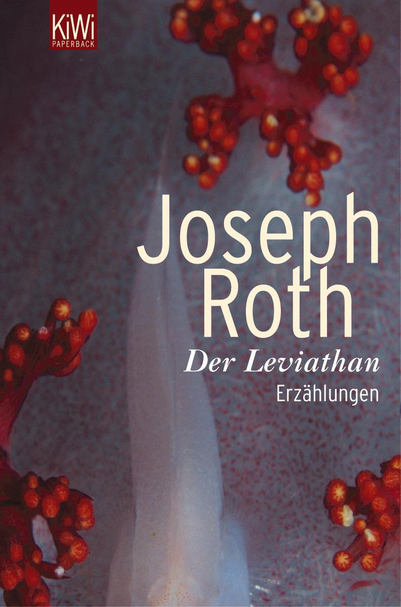Cover: 9783462034929 | Der Leviathan | Erzählungen | Joseph Roth | Taschenbuch | KIWI | 2005