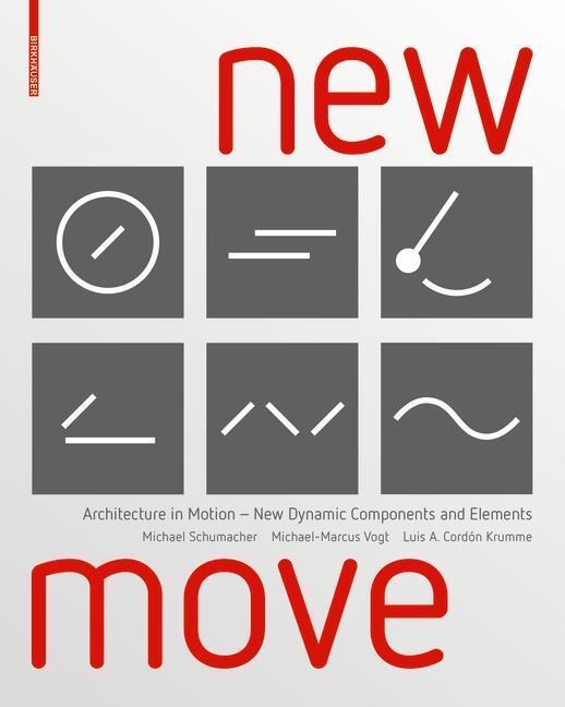 Cover: 9783035613605 | New MOVE | Schumacher | Buch | 216 S. | Englisch | 2019 | Birkhäuser