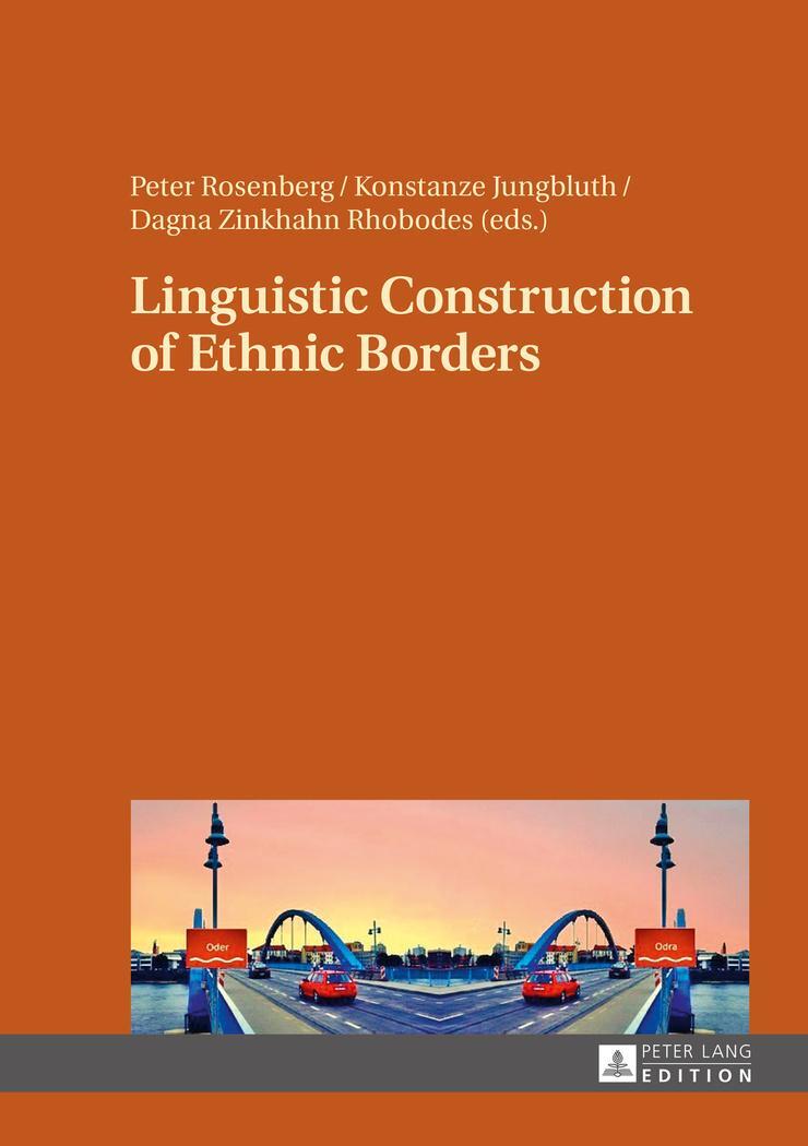 Cover: 9783631653777 | Linguistic Construction of Ethnic Borders | Peter Rosenberg (u. a.)