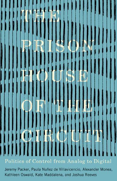 Cover: 9781517914172 | The Prison House of the Circuit | Alexander Monea (u. a.) | Buch