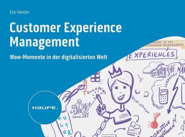 Cover: 9783648169049 | Customer Experience Management | Eric Horster | Taschenbuch | Deutsch