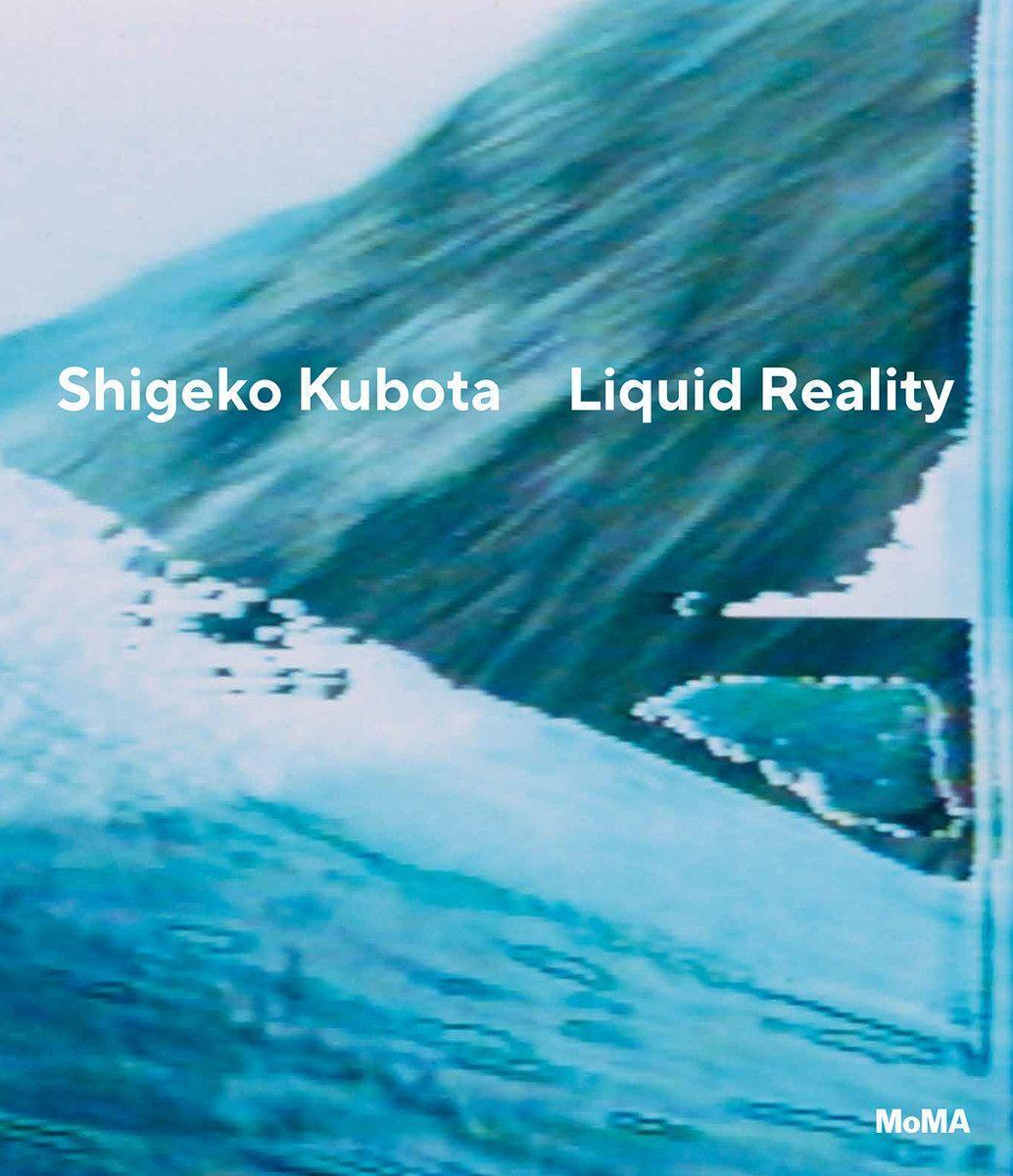 Cover: 9781633451285 | Shigeko Kubota: Liquid Reality | Erica Papernik-Shimizu | Buch | 2021