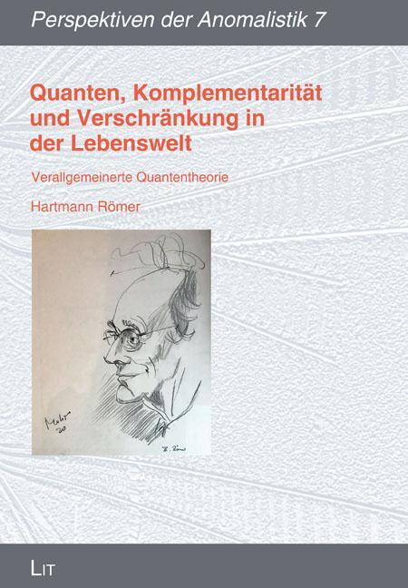 Cover: 9783643153784 | Quanten, Komplementarität und Verschränkung in der Lebenswelt | Römer