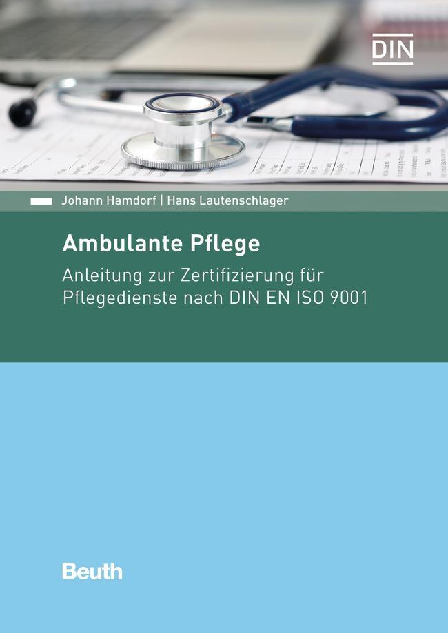 Cover: 9783410244578 | Ambulante Pflege | Johann Hamdorf (u. a.) | Taschenbuch | Beuth Praxis