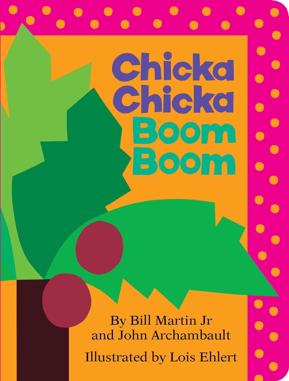 Cover: 9781442450707 | Chicka Chicka Boom Boom | Chicka Chicka Book, A Chicka Chicka Book