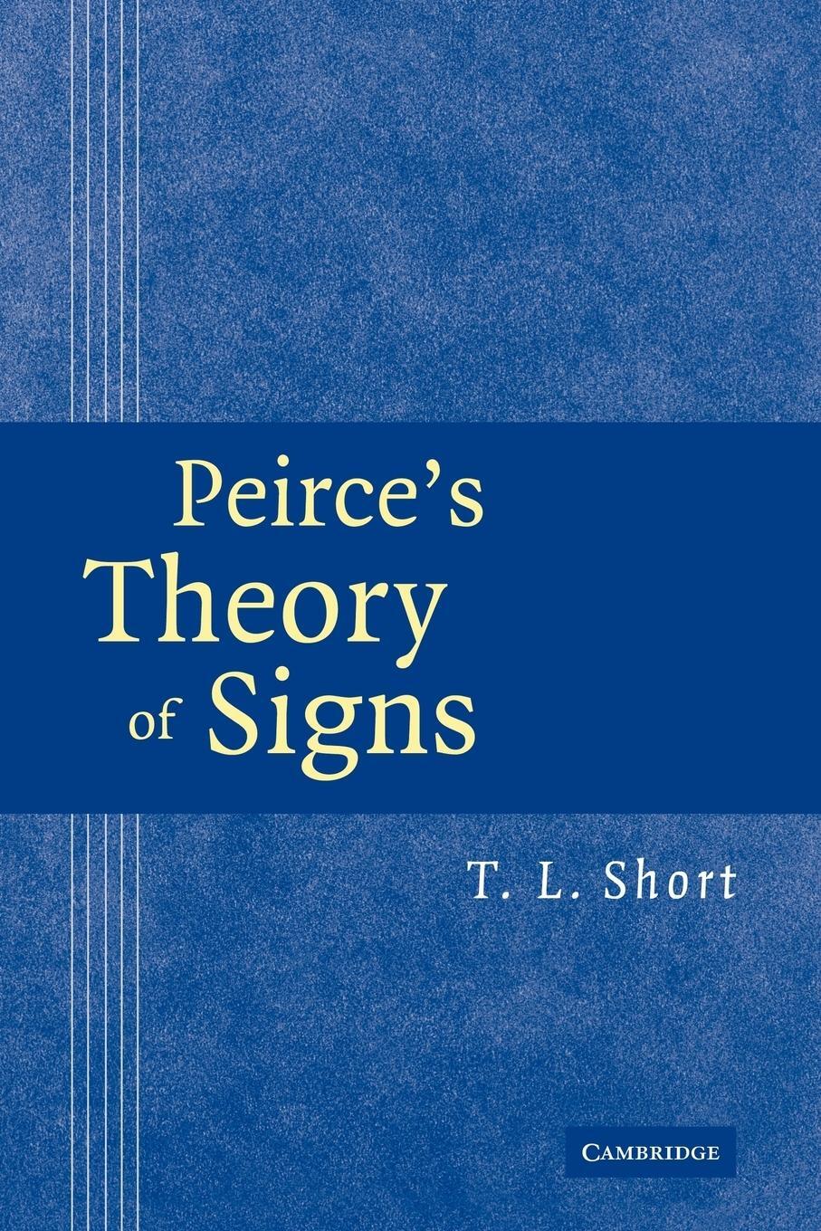 Cover: 9780521108942 | Peirce's Theory of Signs | T. L. Short | Taschenbuch | Paperback