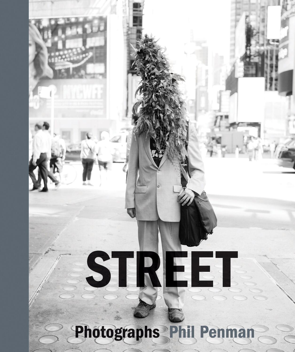 Cover: 9780999243053 | Street | Photographs | Phil Penman | Buch | Englisch | 2019