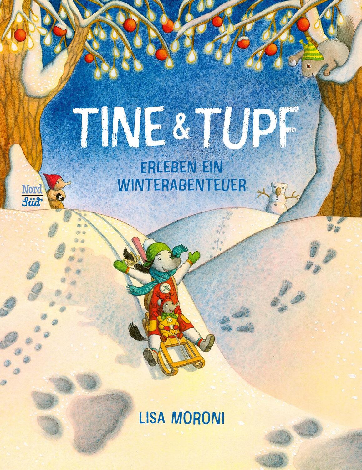 Cover: 9783314106996 | Tine &amp; Tupf erleben ein Winterabenteuer | Lisa Moroni | Buch | 40 S.