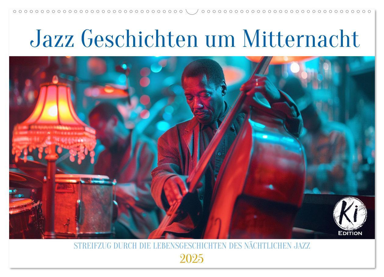 Cover: 9783383831539 | Jazz Geschichten um Mitternacht (Wandkalender 2025 DIN A2 quer),...