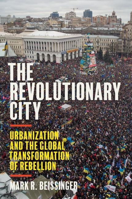 Cover: 9780691224749 | The Revolutionary City: Urbanization and the Global Transformation...