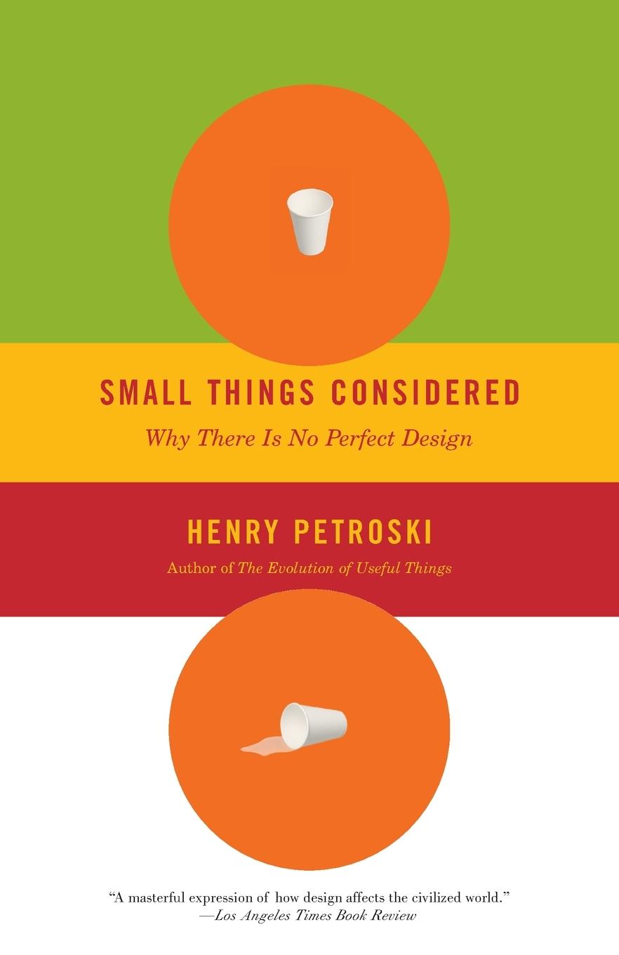 Cover: 9781400032938 | Small Things Considered | Why There Is No Perfect Design | Petroski