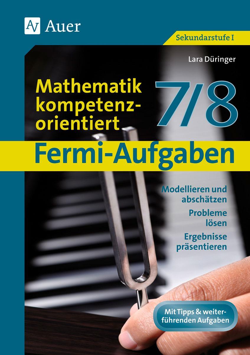 Cover: 9783403073604 | Fermi-Aufgaben - Mathematik kompetenzorientiert7/8 | Lara Düringer
