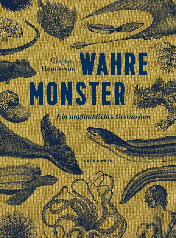 Cover: 9783957570307 | Wahre Monster | Ein unglaubliches Bestiarium | Caspar Henderson | Buch