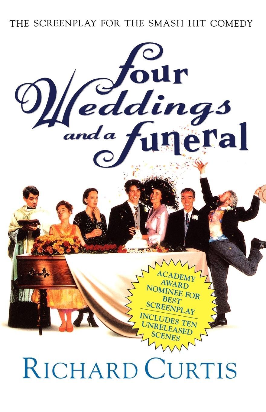 Cover: 9780312143404 | Four Weddings and a Funeral | The Screenplay for the Smash Hit Comedy