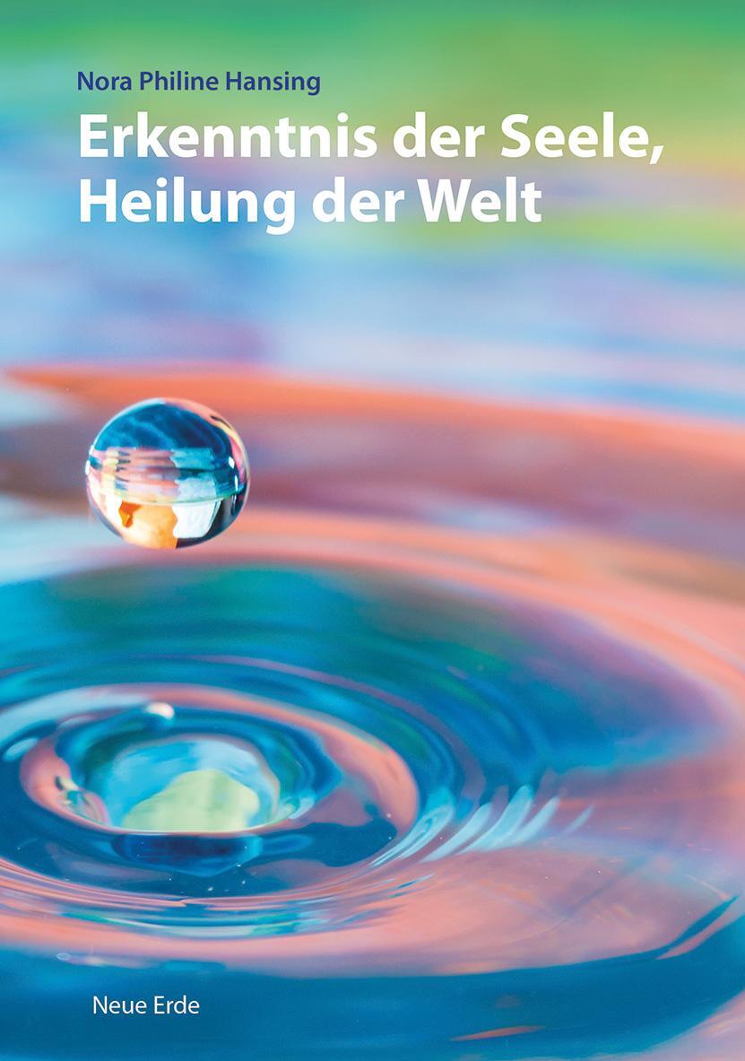 Cover: 9783890608396 | Erkenntnis der Seele, Heilung der Welt | Nora Philine Hansing | Buch