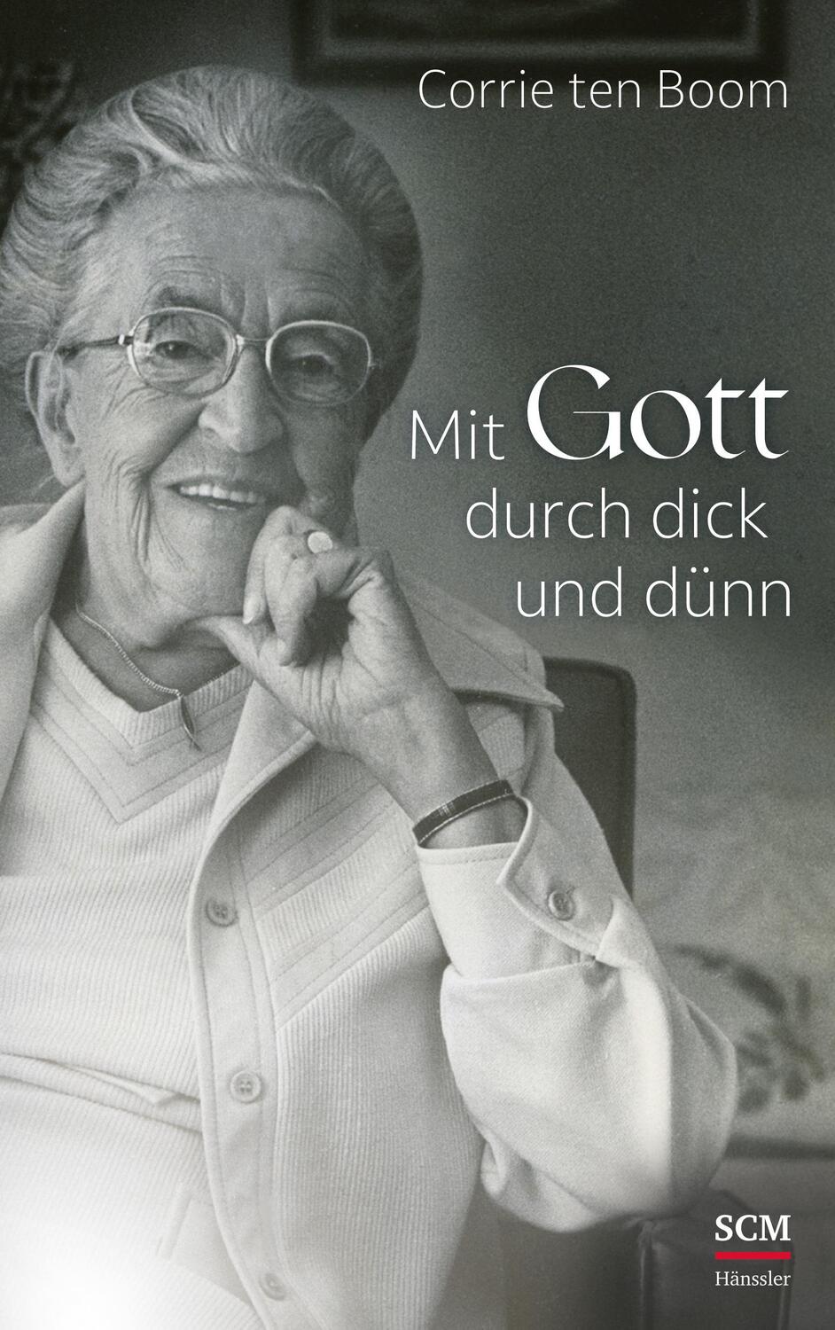 Cover: 9783775161176 | Mit Gott durch dick und dünn | Corrie Ten Boom | Buch | 208 S. | 2022